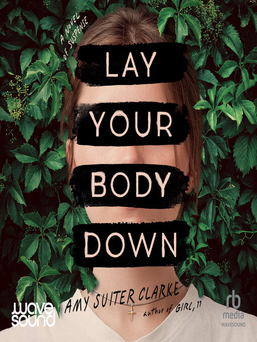 Title details for Lay Your Body Down by Amy Suiter Clarke - Available